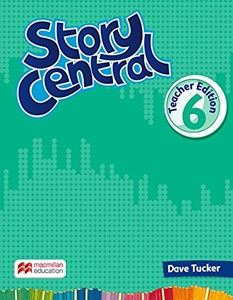 Story Central Level 6 Teacher’s Book Edition Pack