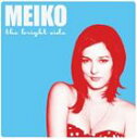 輸入盤 MEIKO / BRIGHT SIDE [CD]