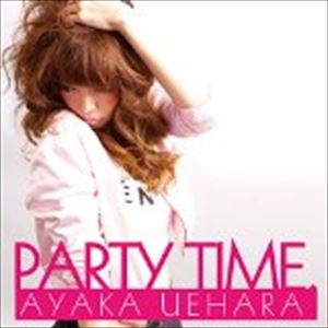 上原綾華 / PARTY TIME. [CD]