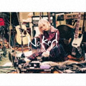 ReoNa / Naked�ʴ������������ס�CD��Blu-ray�� [CD]
