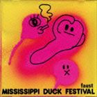 Mississippi Duck Festival / faust [CD]