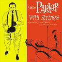 輸入盤 CHARLIE PARKER / COMPLETE CHARLIE PARKER WITH STRINGS 2CD