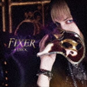 †Яi￠k / FIXER（B-TYPE／CD＋DVD） [CD]