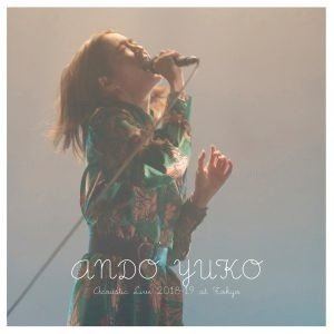 安藤裕子 / Acoustic Live 2018-19 at Tokyo [CD]