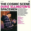 輸入盤 DUKE ELLINGTON’S SPACEMEN / COSMIC SCENE＋ 2 BONUS TRACKS LP