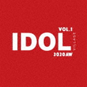 IDOL VILLAGE VOL1 `2020AW` [CD]