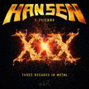 カイ・ハンセン / XXX 〜スリー・ディケイズ・イン・メタル（初回限定盤） [CD]