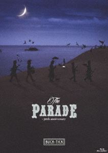 BUCK-TICKTHE PARADE 30th anniversaryBlu-rayۡ̾ס [Blu-ray]