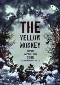THE YELLOW MONKEY SUPER JAPAN TOUR 2016 -SAITAMA SUPER ARENA 2016.7.10- DVD