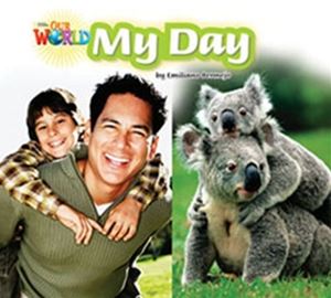 Our World - Reader Book 2 My Day （Non Fiction）