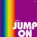JUMP ON -Vol.3- [CD]