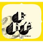 ERA / 3 Words My World [CD]