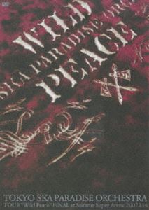 東京スカパラダイスオーケストラ／TOUR ”Wild Peace” FINAL at Saitama Super Arena 2007.1.14 [DVD]