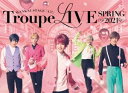 MANKAI STAGE『A3!』Troupe LIVE 〜SPRING 2021〜 [DVD]