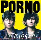 ポルノグラフィティ / ∠ TRIGGER（通常盤） [CD]
