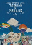 TAMALA ON PARADE [DVD]