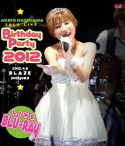 長谷川明子ソロライブ〜Birthday Party 2012〜 [Blu-ray]