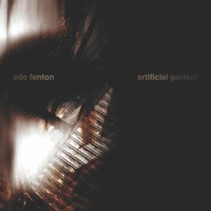 輸入盤 ADE FENTON / ARTIFICIAL PERFECT [CD]