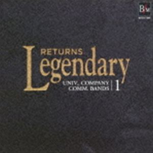 レジェンダリー≪リターンズ≫大学・職場・一般1 [CD]