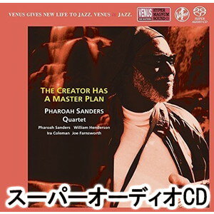 ファラオ・サンダース・カルテット / ザ・クリエイター・ハズ・ア・マスター・プラン [SACD]