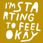 I’M STARTING TO FEEL OK VOL.6 - 10 YEARS EDITION - [CD]