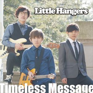 Little Hangers / Timeless Message [CD]