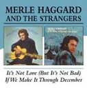 輸入盤 MERLE HAGGARD / IT’S NOT LOVE (BUT IT’S NOT BAD) / IF WE MAKE IT THROUGH DEC...