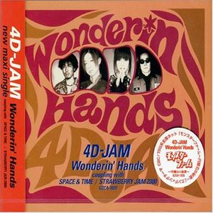 4D-JAM / Wonderin Hands [CD]