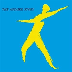 輸入盤 FRED ASTAIRE / ASTAIRE STORY （SEXTET INCLUDING OSCAR PETERSON） [2CD]