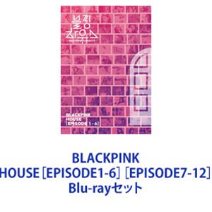 BLACKPINK HOUSEEPISODE1-6ϡEPISODE7-12 [Blu-rayå]