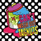 TAGNUTS / CANT WASH OUT TAGNUTS [CD]