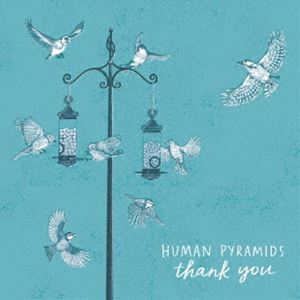 HUMAN PYRAMIDS / Thank You 