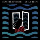 輸入盤 RYAN HEMSWORTH / GUILT TRIPS [LP]