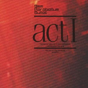 9mm Parabellum Bullet／act I（通常盤） [DVD]
