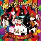 Mix Speaker’s，Inc. / It’s a Dream World（通常盤） [CD]