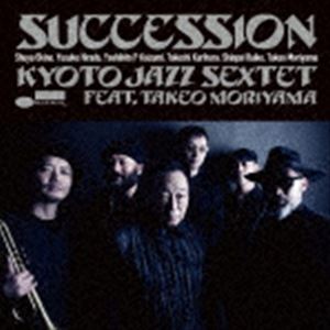 KYOTO JAZZ SEXTET feat.森山威男 / SUCCESSION 