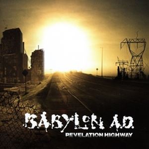 REVELATION HIGHWAYCD発売日2017/11/10詳しい納期他、ご注文時はご利用案内・返品のページをご確認くださいジャンル洋楽ハードロック/ヘヴィメタル　アーティストバビロン・エイディーBABYLON A.D.収録時間組枚数商品説明BABYLON A.D. / REVELATION HIGHWAYバビロン・エイディー / リヴェレーション・ハイウェイ関連キーワードバビロン・エイディー BABYLON A.D. 商品スペック 種別 CD 【輸入盤】 JAN 8024391082522登録日2022/11/30