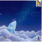 Composer: Ra Line - パスカル・ロジェ（p） / Crystal Dream サティ＆吉松隆 ピアノ作品集 [CD]