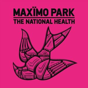 輸入盤 MAXIMO PARK / NATIONAL HEALTH 
