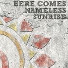 J / HERE COMES NAMELESS SUNRISE���̾��ס� [CD]