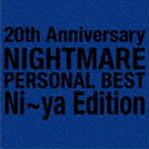 NIGHTMARE / 20th Anniversary NIGHTMARE PERSONAL BEST Ni〜ya Edition CD