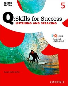 Q： Skills for Success 2E ：Listening ＆ Speaking： Level 5 SB