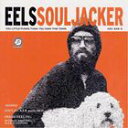 A EELS / SOULJACKER [CD]