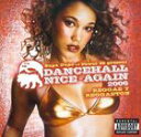 DANCEHALL NICE AGAIN 2006CD発売日2006/4/4詳しい納期他、ご注文時はご利用案内・返品のページをご確認くださいジャンル洋楽レゲエ　アーティストヴァリアスVARIOUS収録時間組枚数商品説明VARIOUS / DANCEHALL NICE AGAIN 2006ヴァリアス / ダンスホール・ナイス・アゲイン2006レゲエ、ソカ、レゲトンからR＆Bと、他にはない選曲なのに、絶対音楽をよく知っている人が選曲してると感じさせるド真ん中な選曲のミックステープ形式コンピの2006年版。関連キーワードヴァリアス VARIOUS 商品スペック 種別 CD 【輸入盤】 JAN 0617465803529登録日2012/02/08