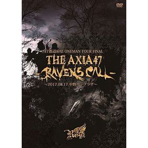 Royz／47都道府県 ONEMAN TOUR FINAL「THE AXIA47 -RAVENS CALL-」～2017.08.17 中野サンプラザ～ [DVD]