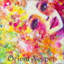 Orient-Vesper / Re：NEW [CD]