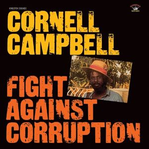 コーネル・キャンベル / FIGHT AGAINST CORRUPTION 