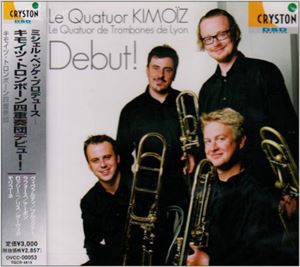 キモイツ・トロンボーン四重奏団 / ミシェル・ベッケ、プロデュース!キモイツ・トロンボーン四重奏団デビュー! [CD]