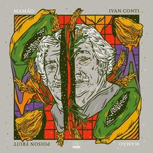 ͢���� IVAN MAMAO CONTI / POISON FRUIT [LP]