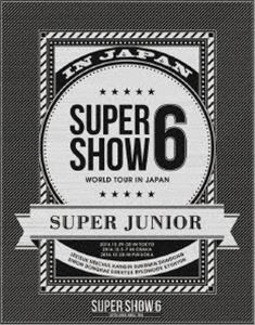SUPER JUNIOR／SUPER JUNIOR WORLD TOUR SUPER SHOW6 in JAPAN（初回生産限定盤） [Blu-ray]